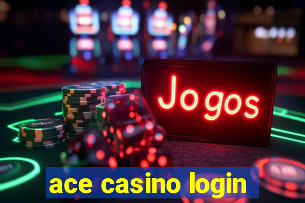 ace casino login